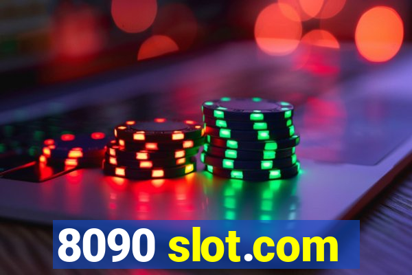 8090 slot.com